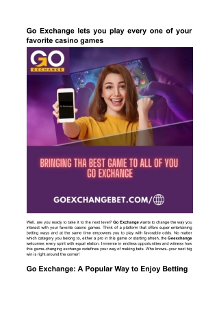 Go Exchange lets you play every one of your favorite casino games