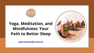 Yoga, Meditation, and Mindfulness Your Path to Better Sleep