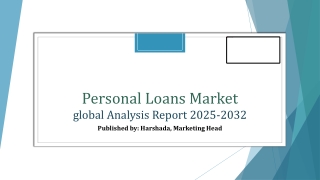 personal loans market global analysis report 2025 2032