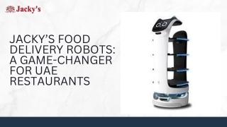 Jacky’s Food Delivery Robots A Game-Changer for UAE Restaurants