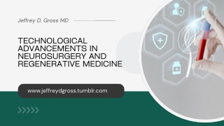 Jeffrey D. Gross MD: The Power of Regenerative Medicine in Spinal Care