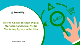 How to Choose the Best Digital Marketing and Social Media Marketing Agency in the USA