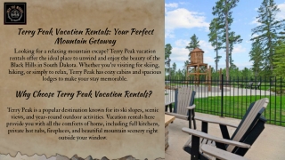 Enjoy a Peaceful Stay with Terry Peak Vacation Rentals
