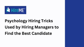 Psychology Hiring Tricks Used by Hiring Managers to Find the Best Candidate