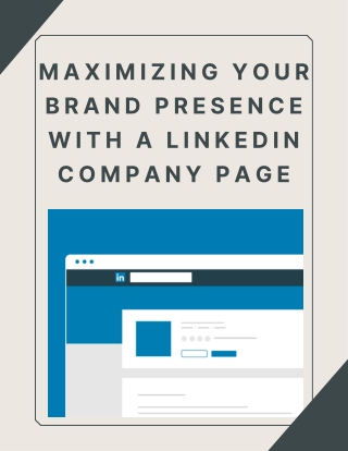 Maximizing Your Brand Presence with a LinkedIn Company Page