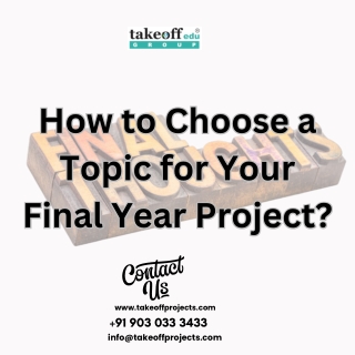 How to Choose a Topic for Your Final Year Project