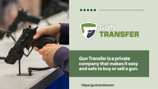 gun transfer is a private company that makes
