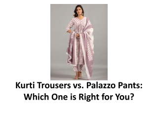 Kurti Trousers vs Palazzo Pants Which One is Right for You