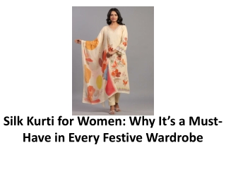 Silk Kurti for Women Why It’s a Must-Have in Every Festive Wardrobe