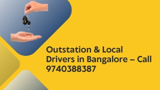 Outstation & Local Drivers in Bangalore – Call 9740388387