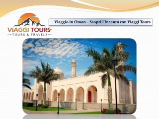 Viaggio in Oman – Scopri l’Incanto con Viaggi Tours