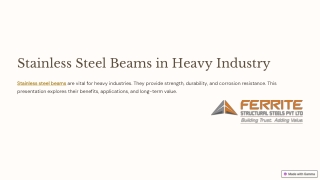 The Versatility of Stainless Steel Beams: A Key Asset for Heavy Industrial Proje