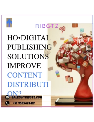 How Digital Publishing Solutions Improve Content Distribution