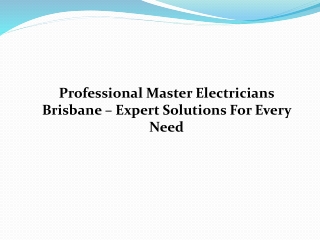 Professional Master Electricians Brisbane – Expert Solutions For Every Need