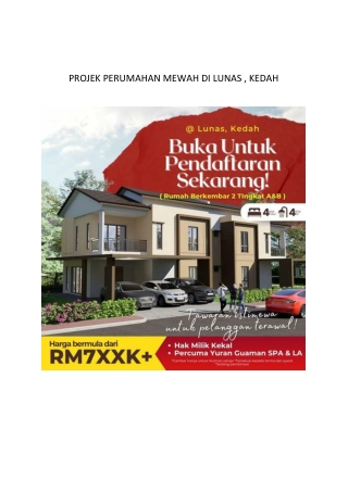 PROJEK PERUMAHAN MEWAH DI LUNAS , KEDAH