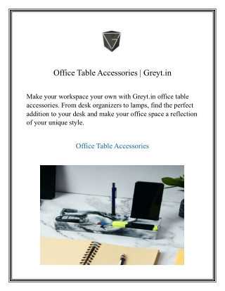Office Table Accessories  Greyt.in