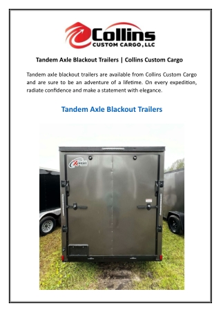 Tandem Axle Blackout Trailers  Collins Custom Cargo