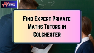 Find Expert Private Maths Tutors in Colchester