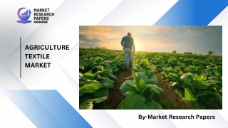 Agriculture Textile Market PDF