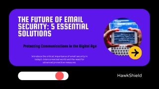 The Future of Email Security 5 Essential Solutions