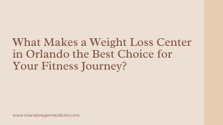 What Makes a Weight Loss Center in Orlando the Best Choice for Your Fitness Journey
