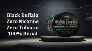 Black Buffalo Zero Nicotine Zero Tobacco 100% Ritual