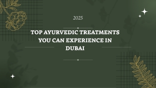 Top Ayurvedic Treatments You Can Experience in Dubai for Ultimate Wellness
