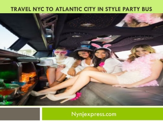 Travel NYC to Atlantic City in Style Party Bus