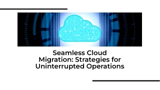 seamless cloud migration strategies