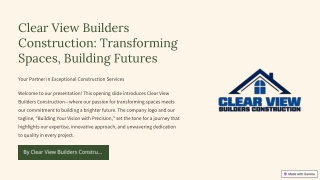 Clear View Builders  Construction: Transforming  Spaces, Building Futures