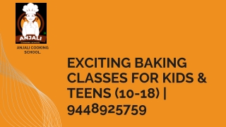 Exciting Baking Classes for Kids & Teens (10-18)  9448925759