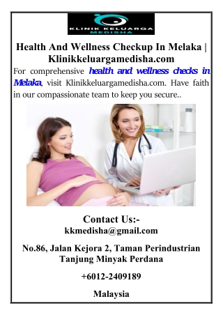 Health And Wellness Checkup In Melaka | Klinikkeluargamedisha.com