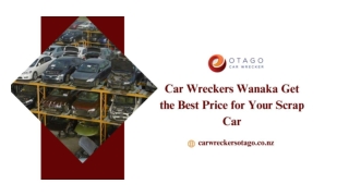 Car Wreckers Wanaka Get the Best Price for Your Scrap Car