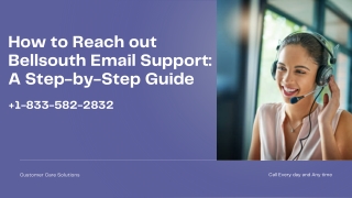 How to Reach BellSouth Customer Service at  1-833-582-2832?