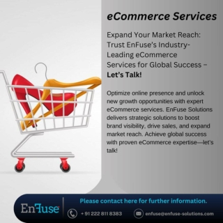 Expand Your Market Reach: Trust EnFuse’s Industry-Leading eCommerce Services for Global Success – Contact Us Now!