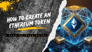 How to Create an Ethereum Token A Step-by-Step Guide