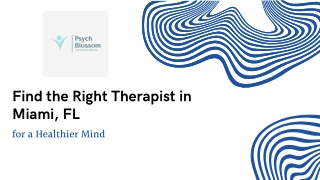 Find the Right Therapist in Miami, FL for a Healthier Mind