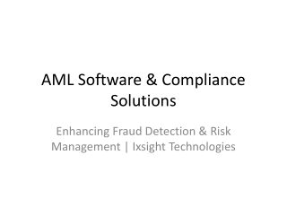 AML Software | AML Monitoring, Tracking & Compliance Solutions - Ixsight Techno