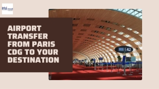 Effortless Airport Transfer from Paris CDG to Your Destination