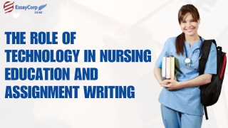 The Role of Technology in Nursing Education and Assignment Writing