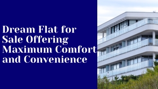 Dream Flat for Sale Offering Maximum Comfort and Convenience