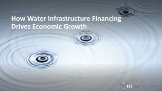 How Water Infrastructure Financing Drives Economic Growth