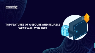 top features of a secure and reliable web3 wallet