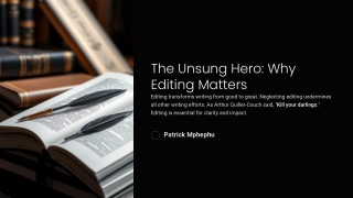 the unsung hero why editing matters editing