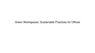 Green Workspaces Sustainable Practices for Offices