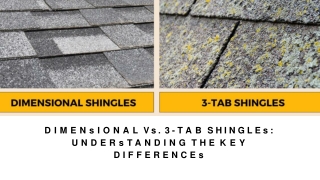 dimensional vs 3 tab shingles understanding the key differences