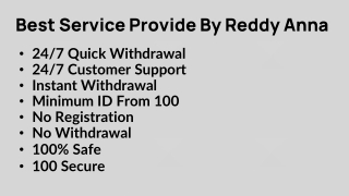 best service provide by reddy anna