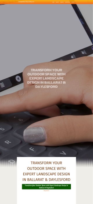 Transform Your Outdoor Space with Expert Landscape Design in Ballarat & Daylesford