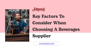Key Factors To Consider When Choosing A Beverages Supplier