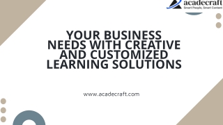 your business needs with creative and customized